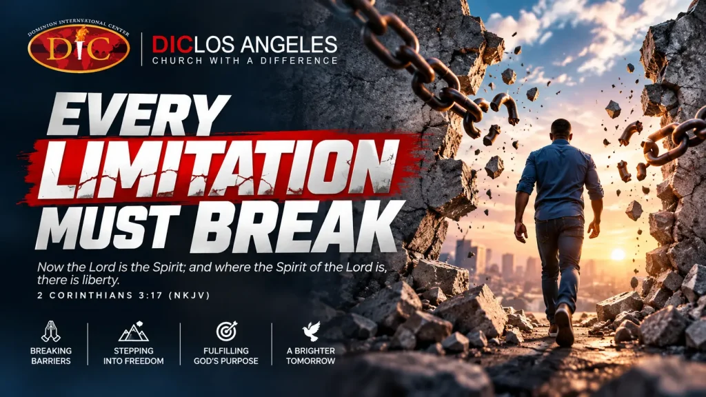 EVERY LIMITATION MUST BREAK